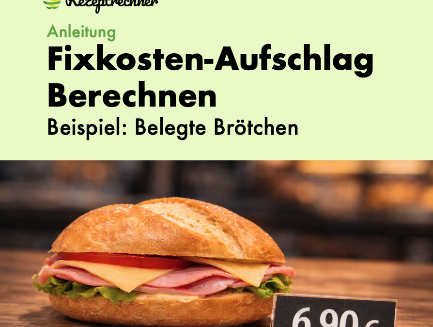 Fixkosten belegte Brötchen